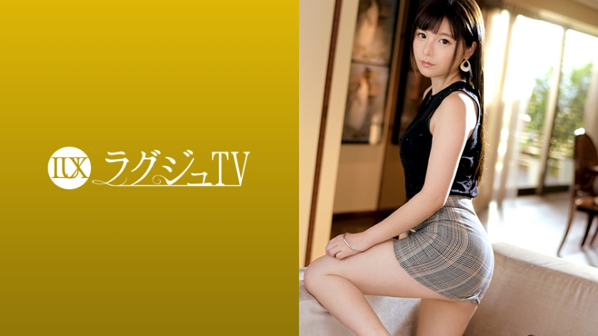 [259LUXU-1215] ラグジュTV 1201　清楚な印象とは裏腹にオンナとして本能には正直な美人塾講師が登場。彼女のMな部分をじっくり責めれば下品な恰好で喘ぎ声を漏らし、一心不乱に巨根の刺激に頬を染めながら乱れまくる！