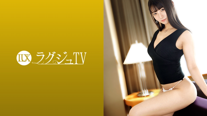 [259LUXU-1386] ラグジュTV 1370 元々敬遠していたAVに魅力を感じ、自身が出演したいとまで思うようになったお天気お姉さん。憧れのAV女優達のようになりたい…磨き上げた可憐なボディはもはやその憧れの存在と肩を並べるほどに美しく艶かしいものに…