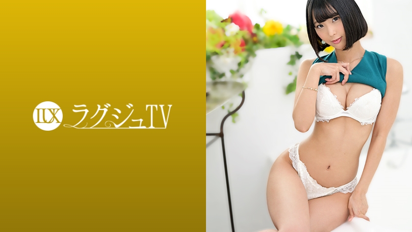 [259LUXU-1413] ラグジュTV 1391 欲求不満の身体を持て余したヘアメイクアーティスト。自慰行為と男のねっとりとした責めにいつしか緊張は興奮と変わり、火照った身体は幾たびもピストンを受け入れイキ乱れる！