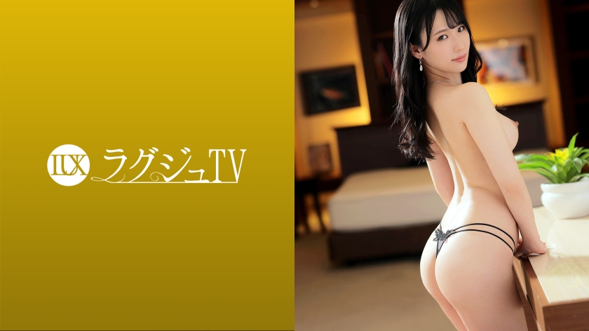 [259LUXU-1569] ラグジュTV 1548 【卑猥な姿を撮って欲しい…】性的好奇心が抑えきれない美人秘書がAV出演！？艶やかなボディを露にし、愛人に仕込まれた性技でAV男優を翻弄！？本能剥き出しの騎乗位で連続絶頂！