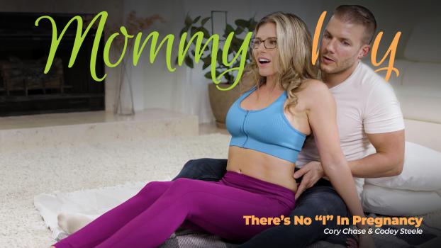 Mommys Boy - Cory Chase - Theres No I In Pregnancy