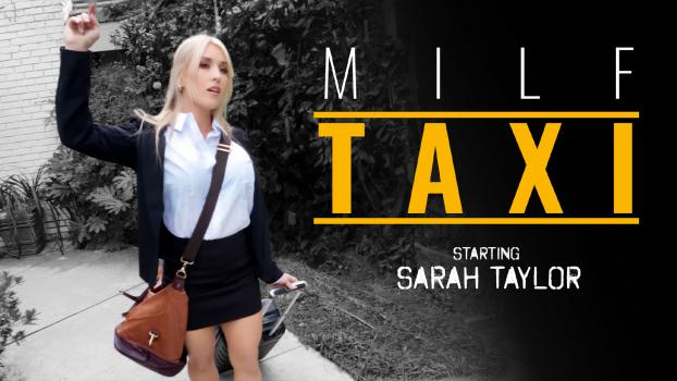 Milf Taxi - Sarah Taylor - Living In The Moment