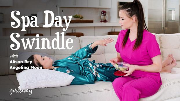 Girls Way - Alison Rey , Angelina Moon - Spa Day Swindle