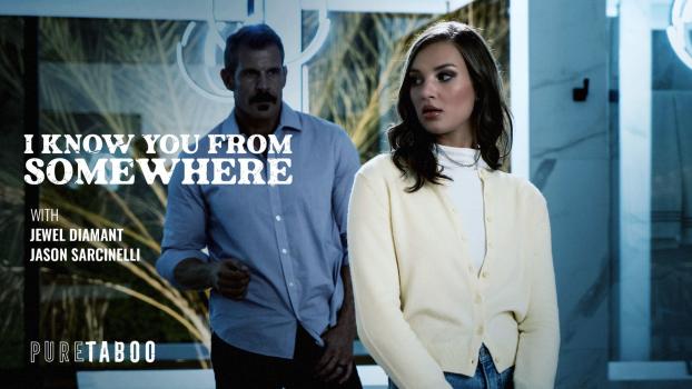 Pure Taboo - Jewel Diamant - I Know You From Somewhere
