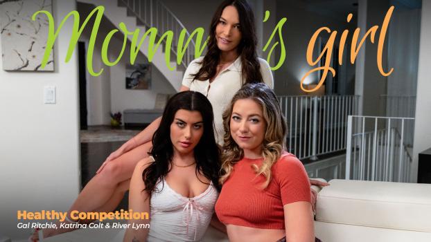Mommys Girl - River Lynn, Katrina Colt , Gal Ritchie - Healthy Competition